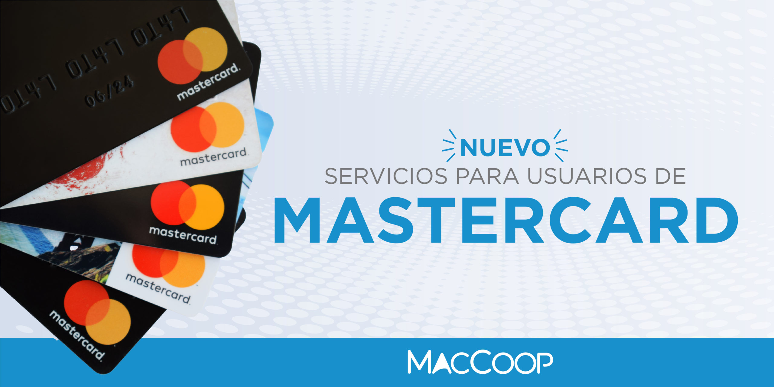 Nuevos Servicio para Usuarios de MasterCard